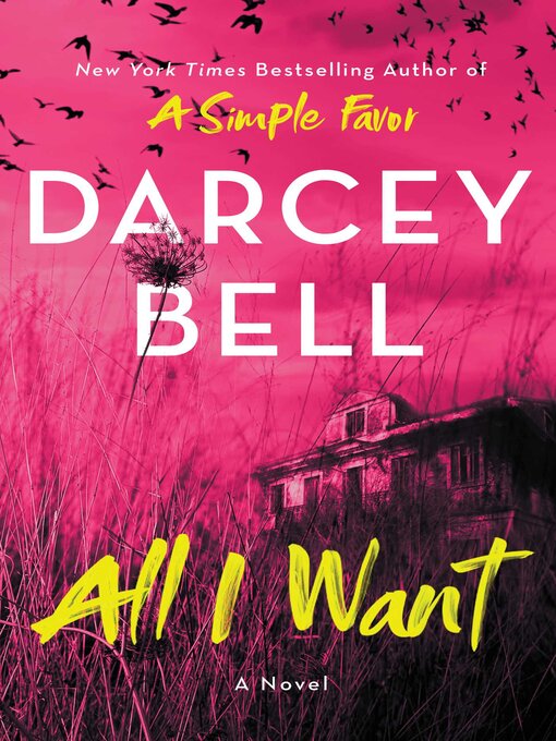 Title details for All I Want by Darcey Bell - Available